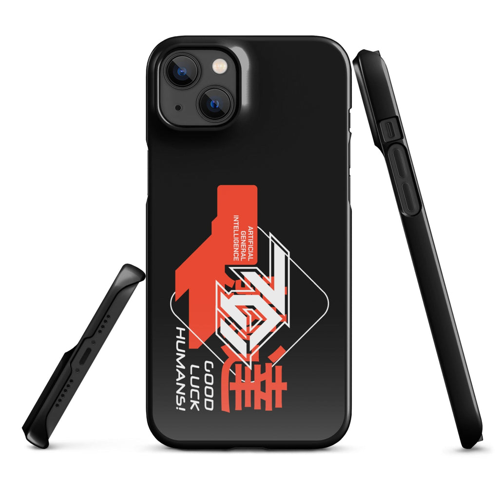 Artificial General Intelligence - Good Luck Humans! Snap case for iPhone® Embattled Clothing iPhone 14 Plus 