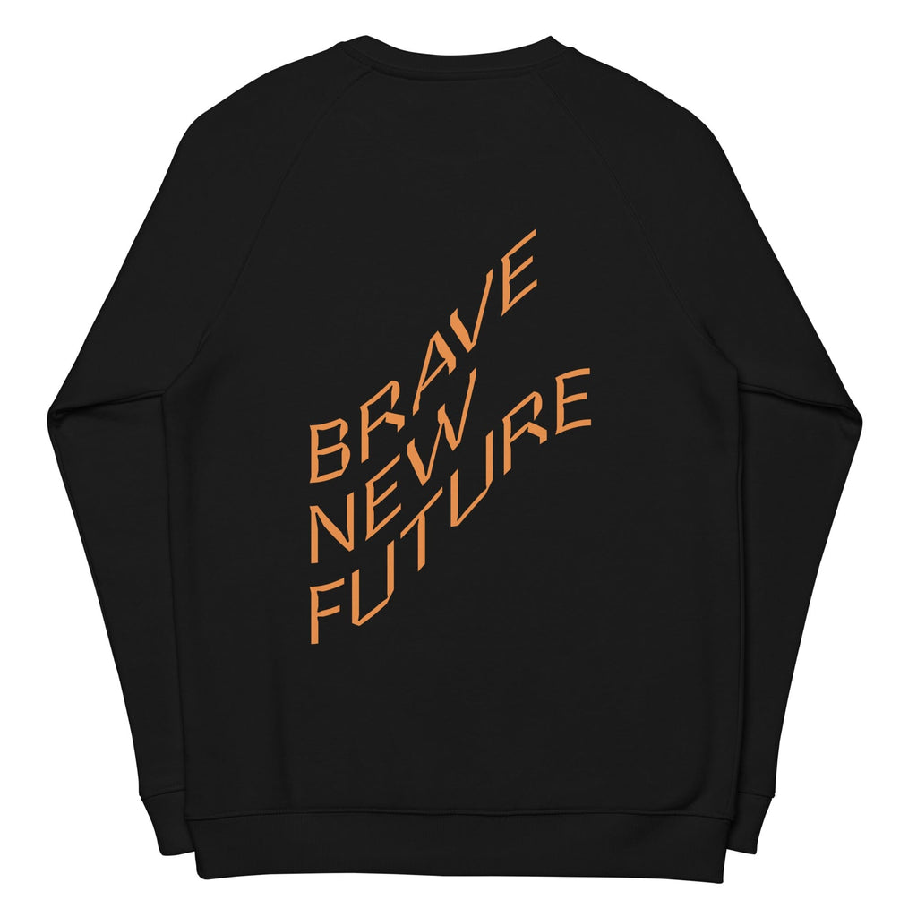 BRAVE NEW FUTURE organic raglan sweatshirt Embattled Clothing 