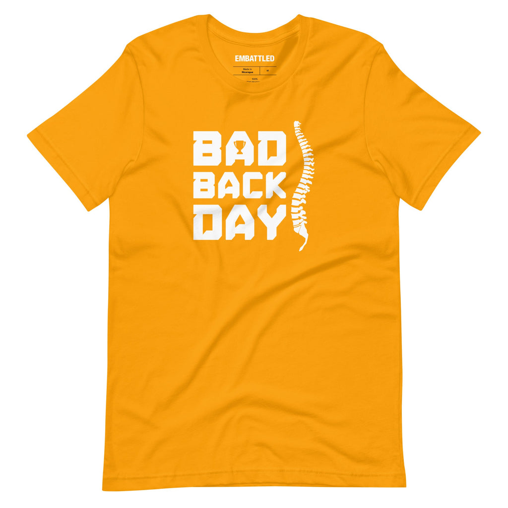 Bad Back Day t-shirt Embattled Clothing Gold S 