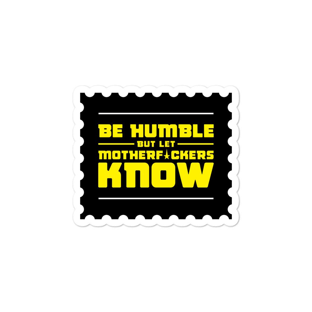 BE HUMBLE (CYBER YELLOW) Bubble-free stickers Embattled Clothing 3x3 