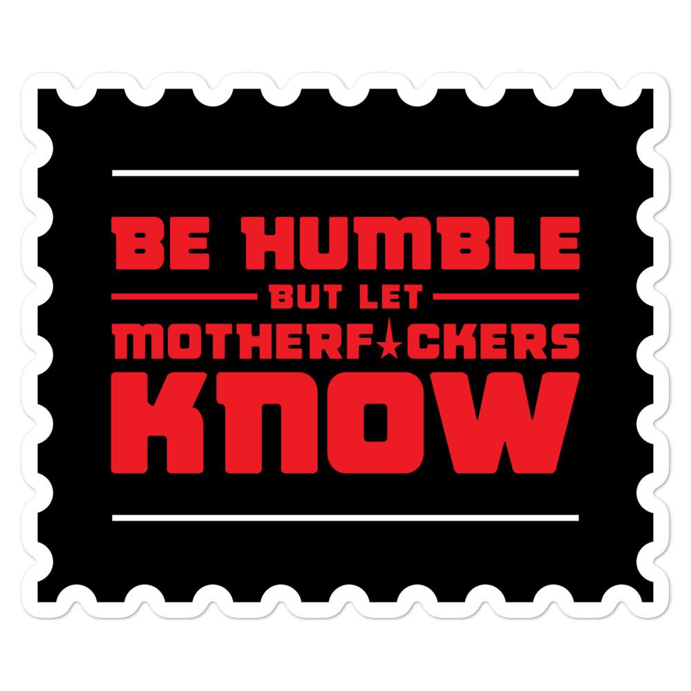 BE HUMBLE (CYBER YELLOW) Bubble-free stickers Embattled Clothing 5.5x5.5 
