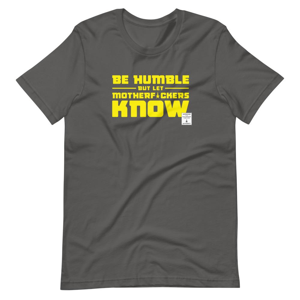 BE HUMBLE (CYBER YELLOW) Short-Sleeve T-Shirt Embattled Clothing Asphalt S 