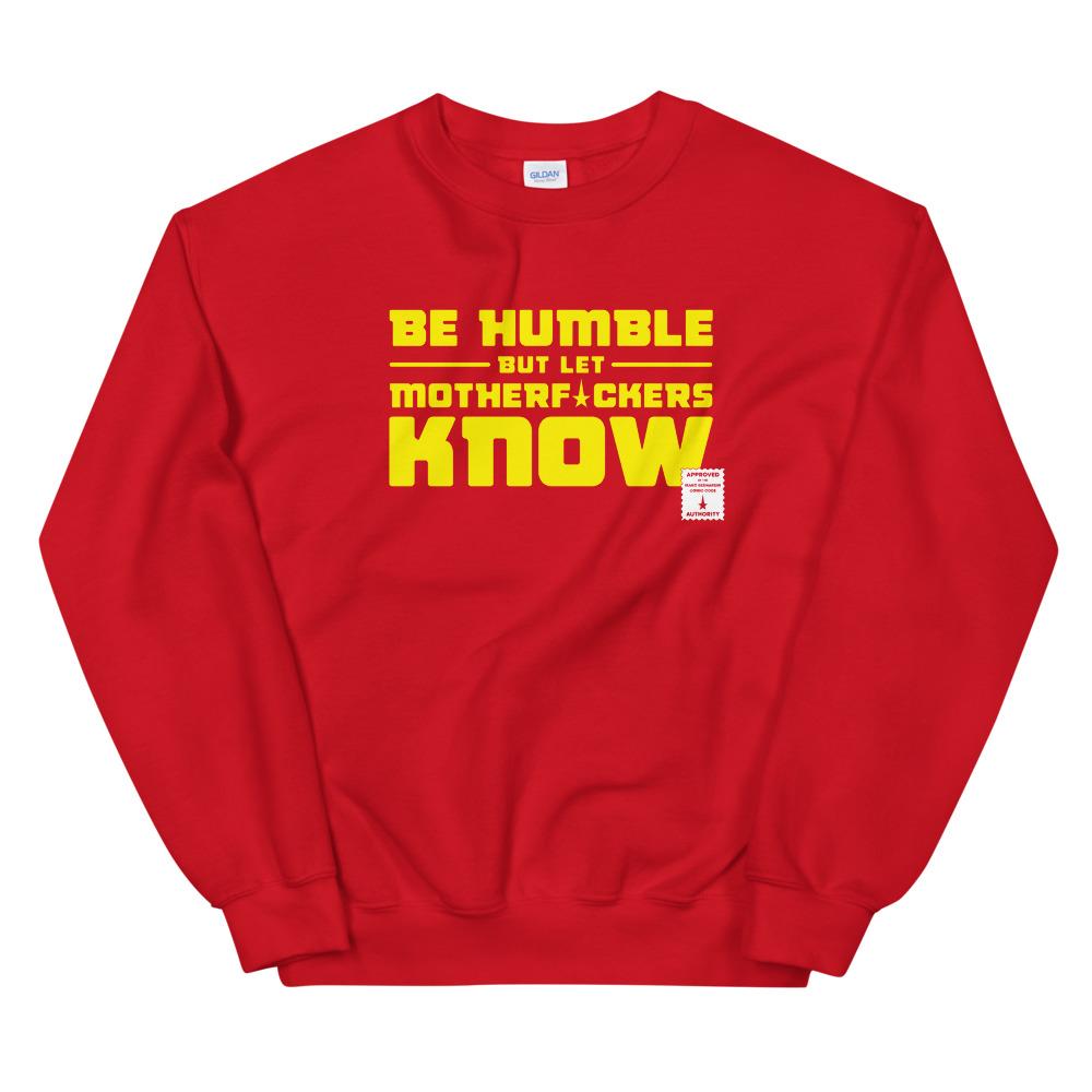 BE HUMBLE (CYBER YELLOW) Sweatshirt Embattled Clothing Red S 