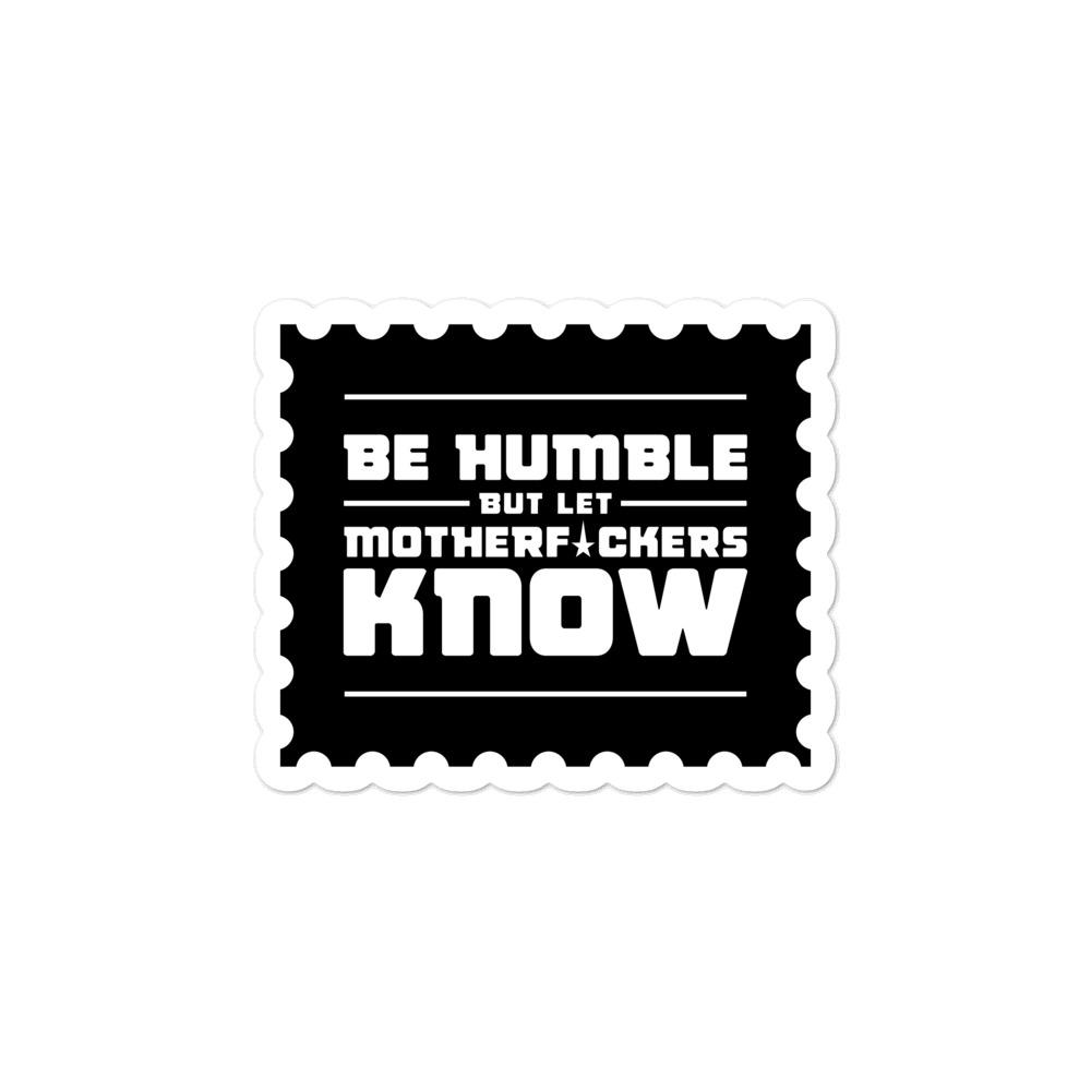 BE HUMBLE (MOON WHITE) Bubble-free stickers Embattled Clothing 3x3 
