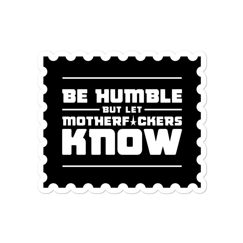 BE HUMBLE (MOON WHITE) Bubble-free stickers Embattled Clothing 4x4 