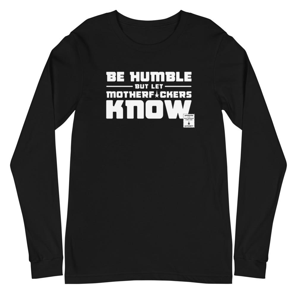 BE HUMBLE (MOON WHITE) Long Sleeve Tee Embattled Clothing Black XS 
