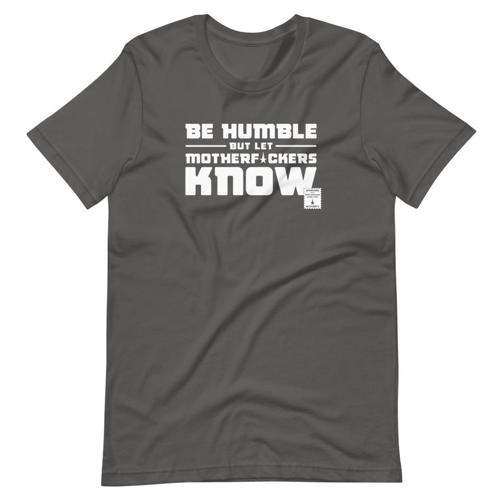 BE HUMBLE (MOON WHITE) Short-Sleeve T-Shirt Embattled Clothing Asphalt S 