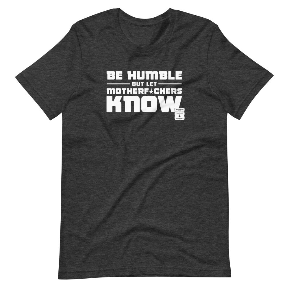 BE HUMBLE (MOON WHITE) Short-Sleeve T-Shirt Embattled Clothing Dark Grey Heather XS 