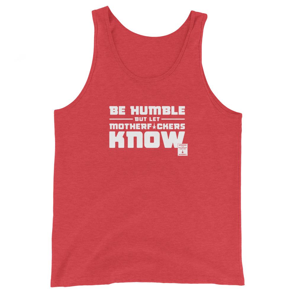 BE HUMBLE (MOON WHITE) Tank Top Embattled Clothing Red Triblend XS 