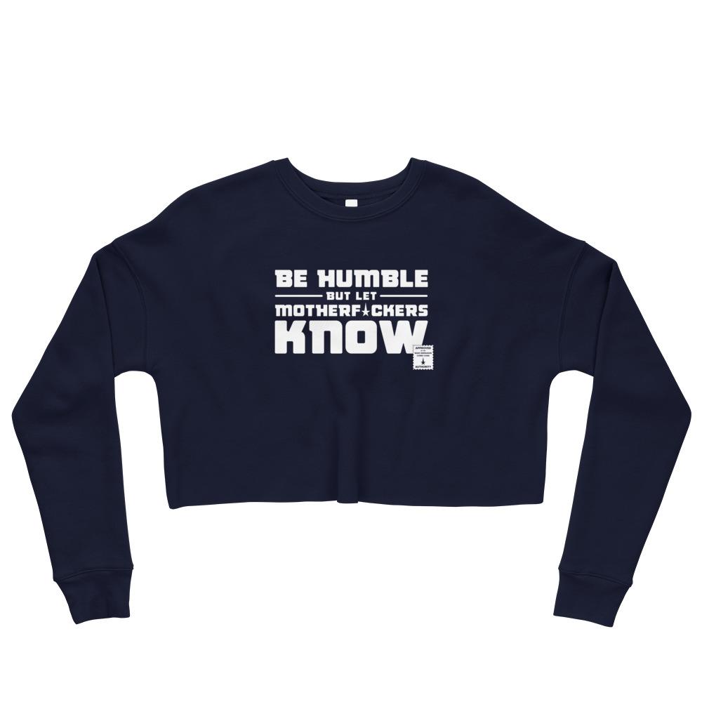 BE HUMBLE (MOON WHITE) Women's Crop Sweatshirt Embattled Clothing Navy S 