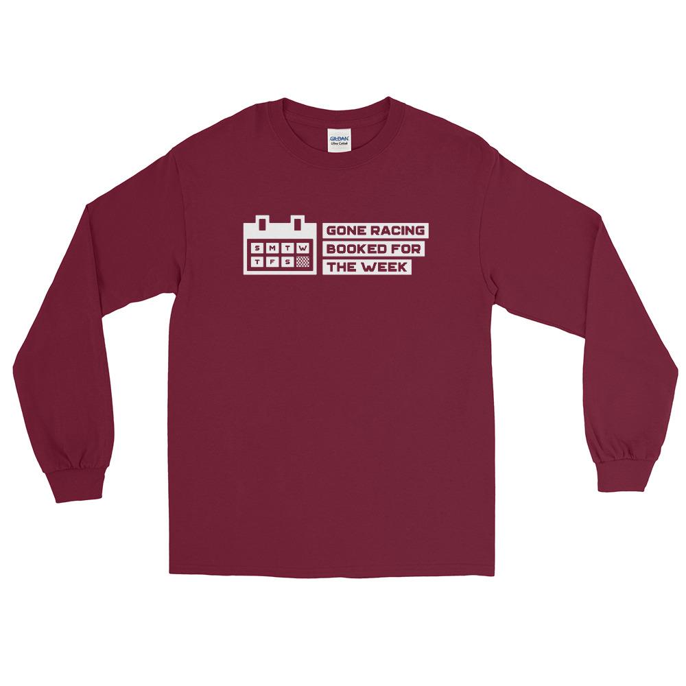 GONE RACING BOOKED FOR THE WEEK Long Sleeve Shirt Embattled Clothing Maroon S 
