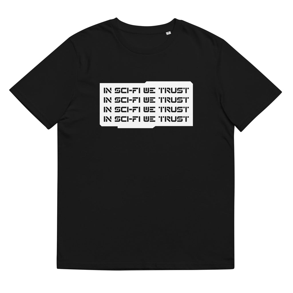 IN SCI-FI WE TRUST organic cotton t-shirt Embattled Clothing 