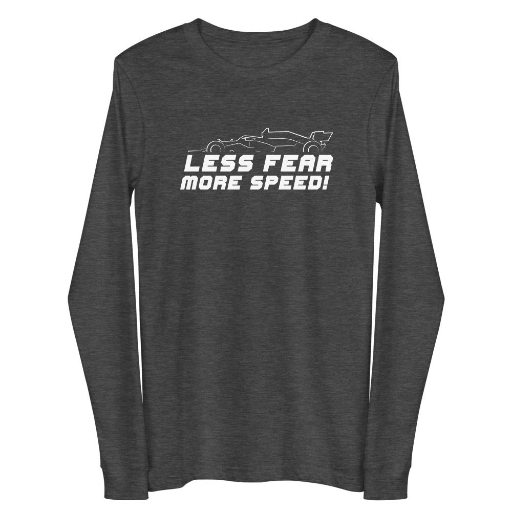 LESS FEAR MORE SPEED! Long Sleeve Tee Embattled Clothing Dark Grey Heather XS 