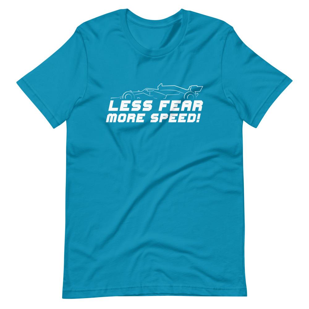 LESS FEAR MORE SPEED! Short-Sleeve T-Shirt Embattled Clothing Aqua S 