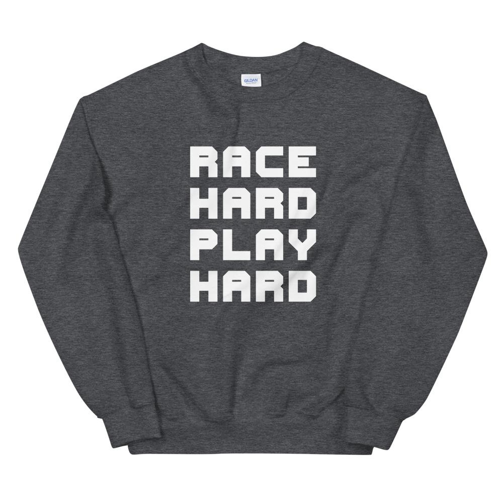 RACE HARD PLAY HARD Sweatshirt Embattled Clothing Dark Heather S 