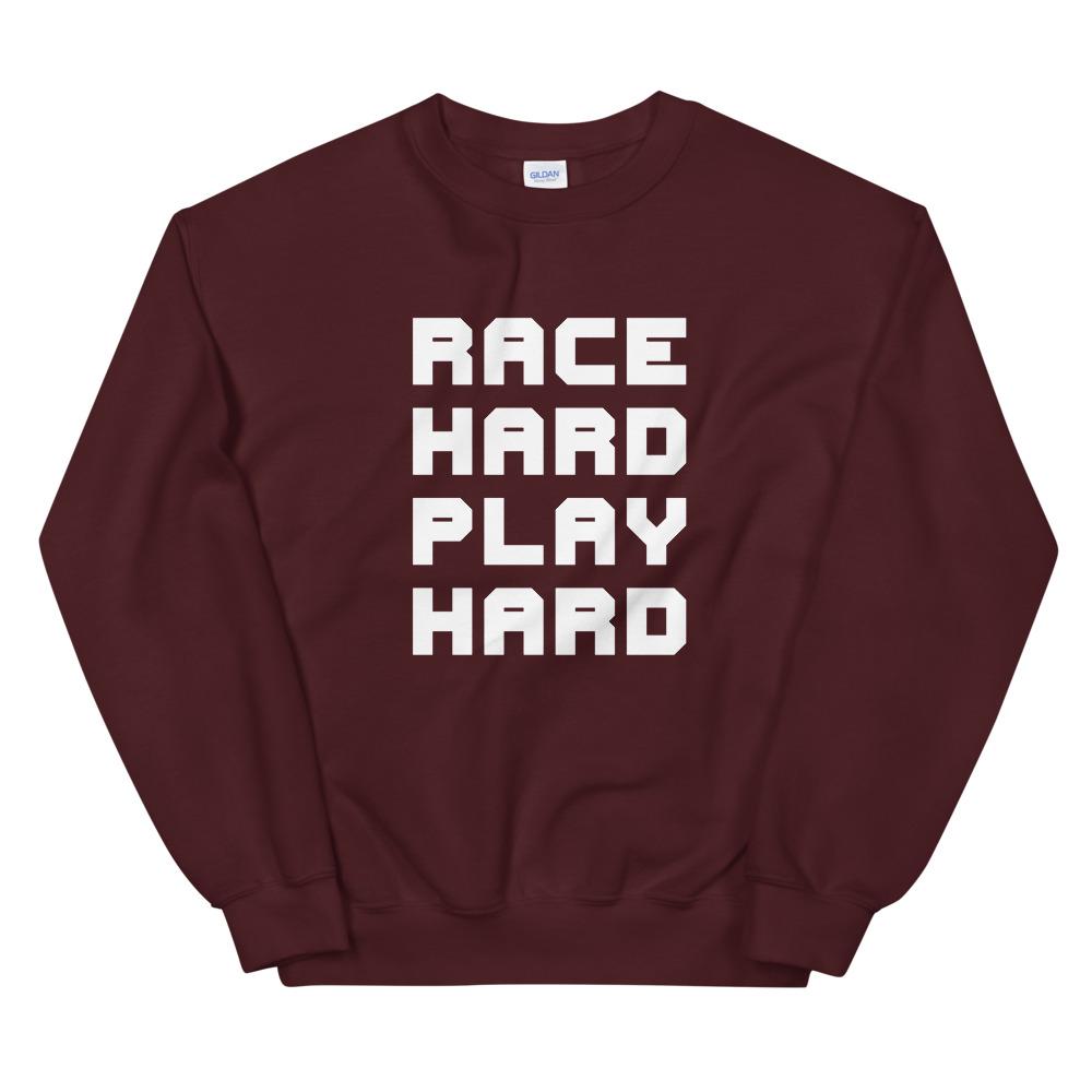 RACE HARD PLAY HARD Sweatshirt Embattled Clothing Maroon S 