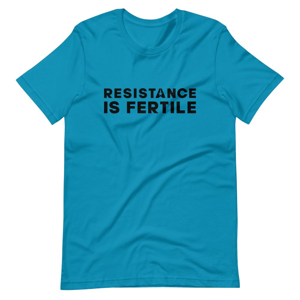 Resistance Is Fertile Short-Sleeve T-Shirt 001 Embattled Clothing Aqua S 