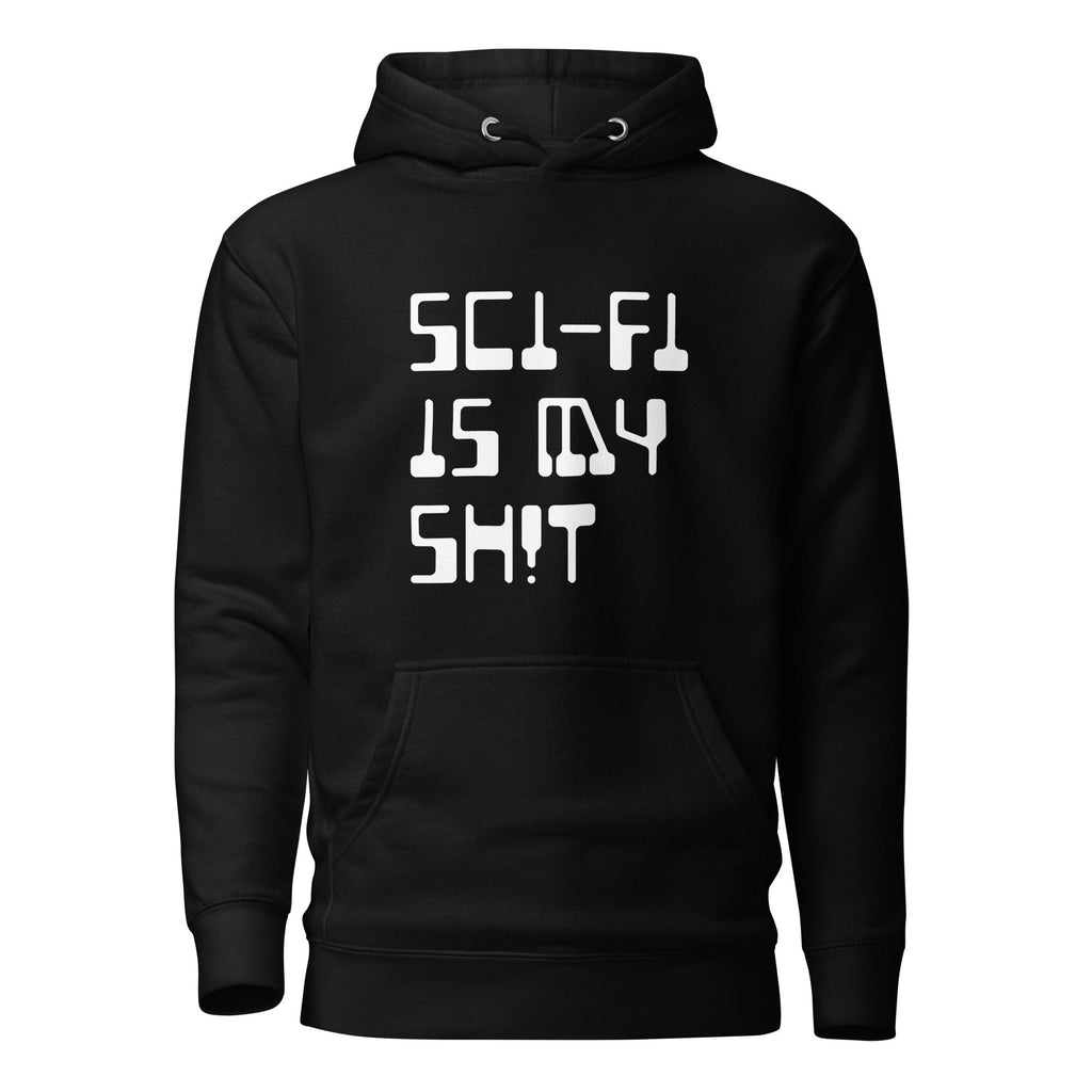 SCI-FI IS MY SH!T Hoodie Embattled Clothing Black S 