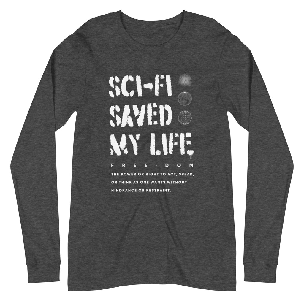 SCI-FI SAVED MY LIFE Long Sleeve Tee Embattled Clothing Dark Grey Heather XS 