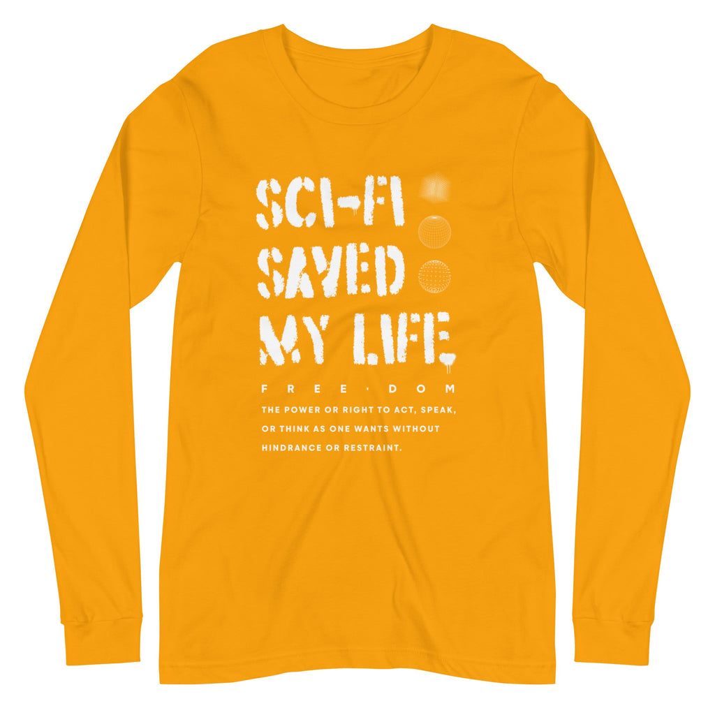 SCI-FI SAVED MY LIFE Long Sleeve Tee Embattled Clothing Gold XS 
