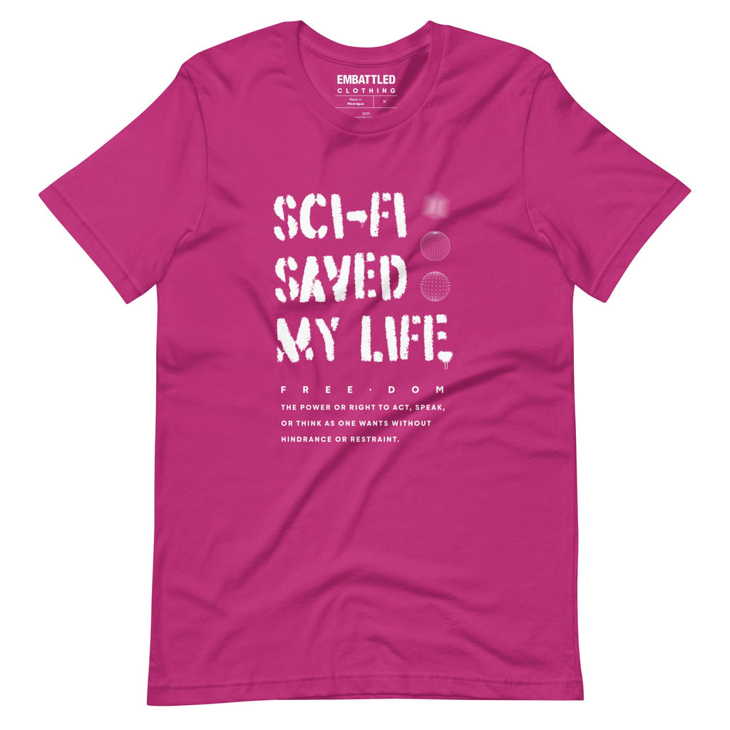 SCI-FI SAVED MY LIFE t-shirt Embattled Clothing Berry S 