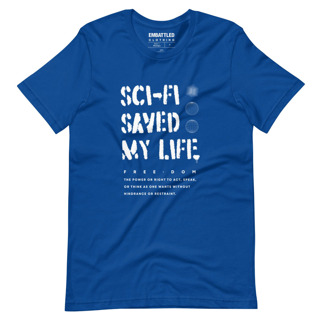 SCI-FI SAVED MY LIFE t-shirt Embattled Clothing True Royal S 
