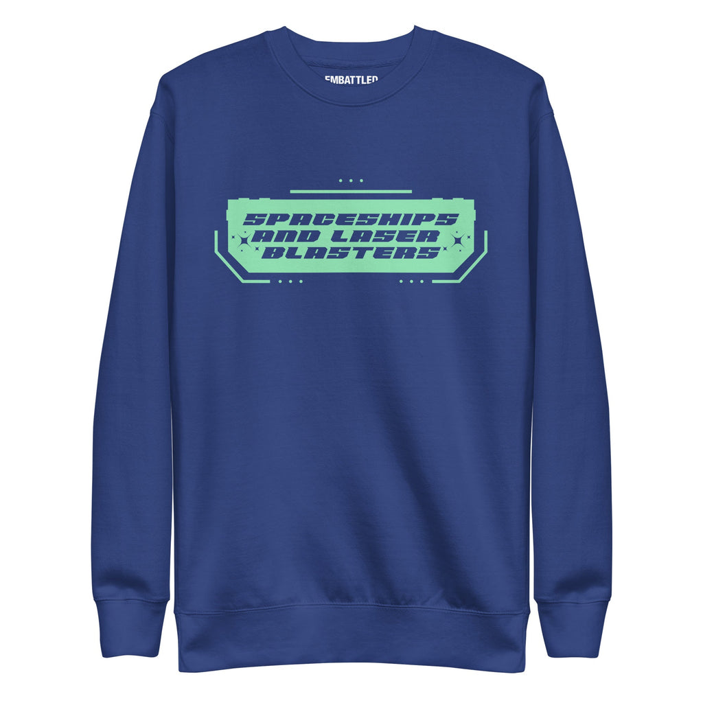 SPACESHIPS AND LASER BLASTERS (GALACTIC TEAL) Premium Sweatshirt Embattled Clothing Team Royal S 