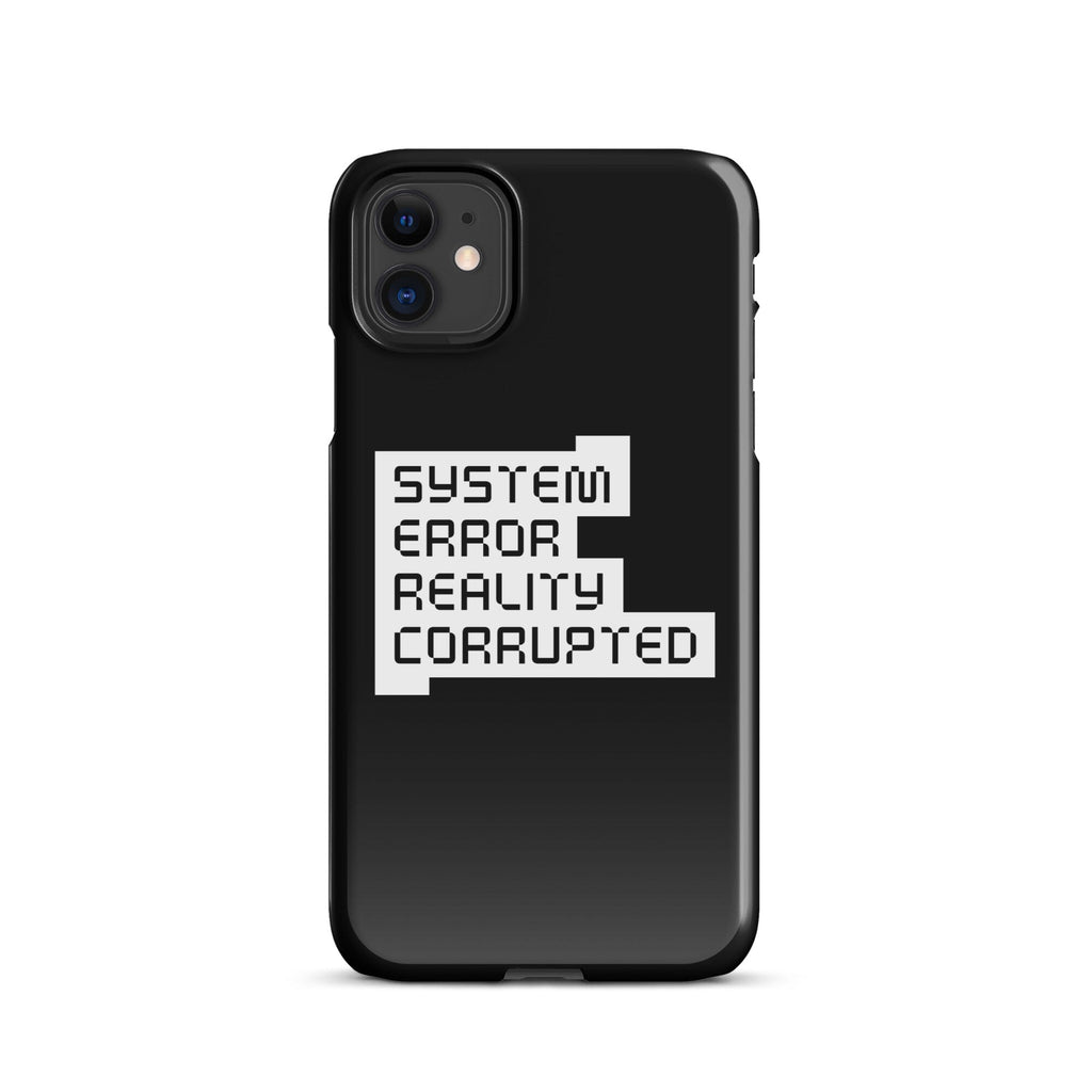 SYSTEM ERROR REALITY CORRUPTED Snap case for iPhone® Embattled Clothing iPhone 11 