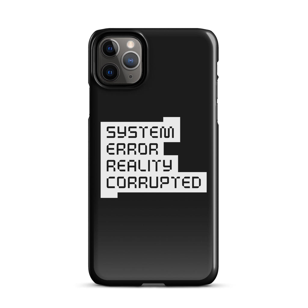 SYSTEM ERROR REALITY CORRUPTED Snap case for iPhone® Embattled Clothing iPhone 11 Pro Max 