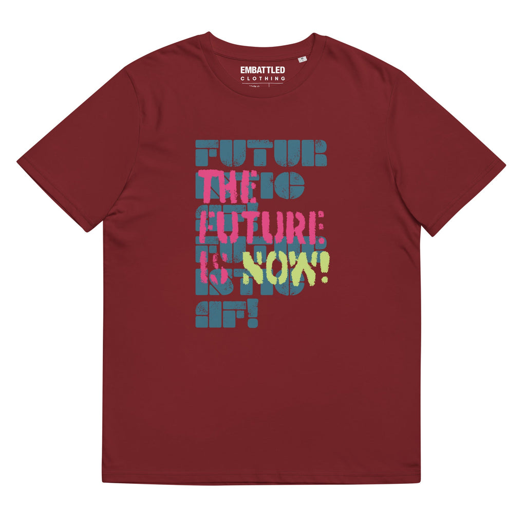THE FUTURE IS NOW! organic cotton t-shirt Embattled Clothing Burgundy S 